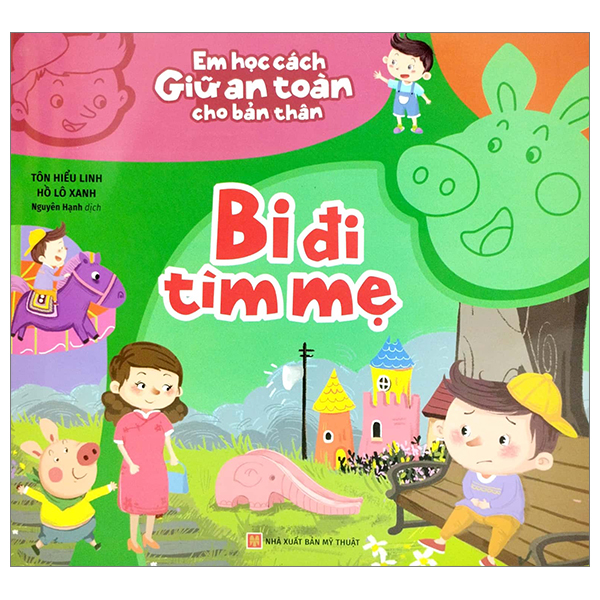 em học cách giữ an toàn cho bản thân - bi đi tìm mẹ