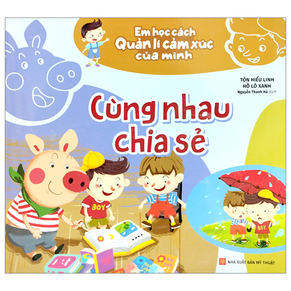 em học cách quản lí cảm xúc của mình - cùng nhau chia sẻ