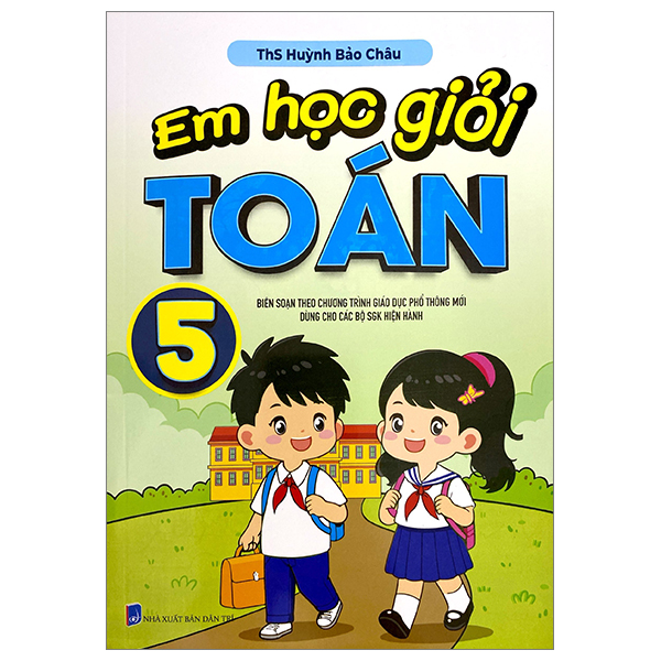 em học giỏi toán 5 (biên soạn theo chương trình giáo dục phổ thông mới)