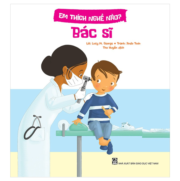 em thích nghề nào? - bác sĩ