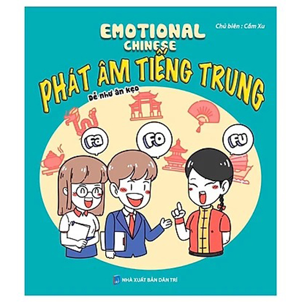 emotional chinese - phát âm tiếng trung dễ như ăn kẹo