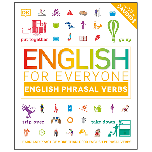 english for everyone english phrasal verbs: learn and practise more than 1,000 english phrasal verbs