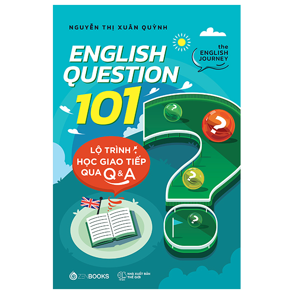 english question 101 - lộ trình học giao tiếp qua q&a