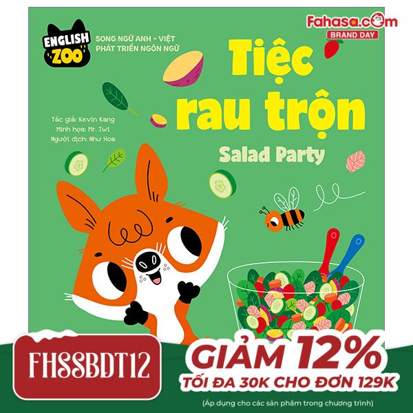 english zoo - song ngữ anh-việt phát triển ngôn ngữ - tiệc rau trộn - salad party