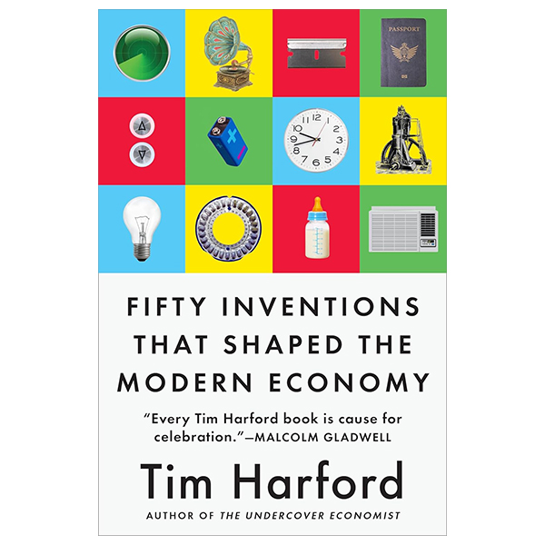 fifty inventions that shaped the modern economy