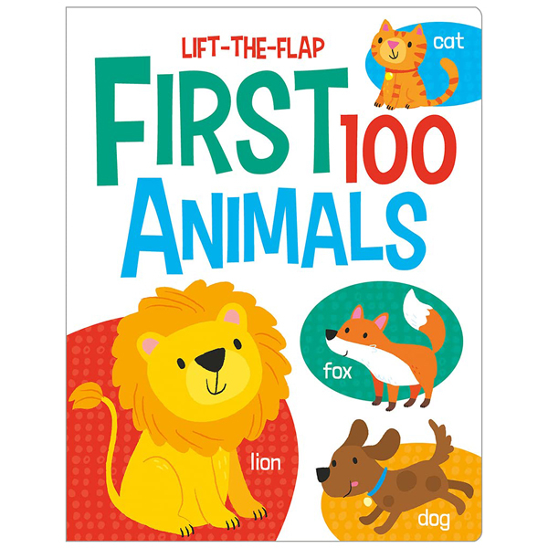 first 100 animals (first 100 lift-the-flaps)