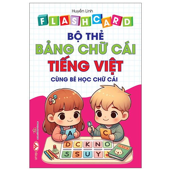 Flashcard - Bộ Thẻ Bảng Chữ Cái Tiếng Việt - Cùng Bé Học Chữ Cái