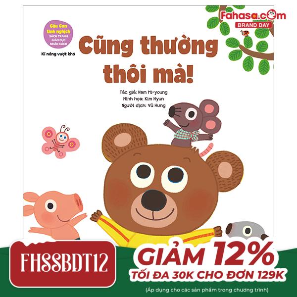 gấu con tinh nghịch - kỹ năng vượt khó: cũng thường thôi mà!