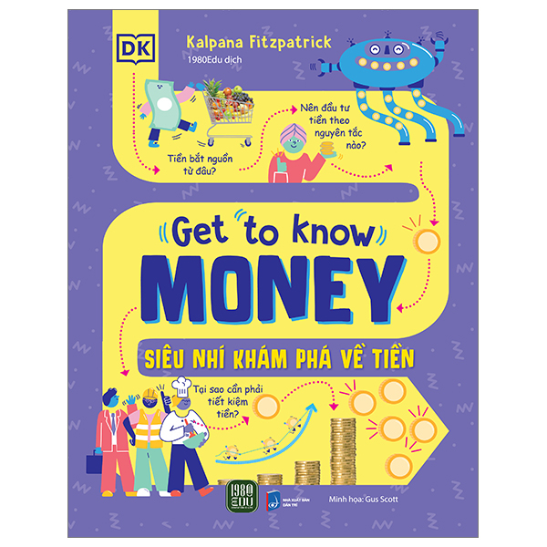 get to know money - siêu nhí khám phá về tiền - bìa cứng