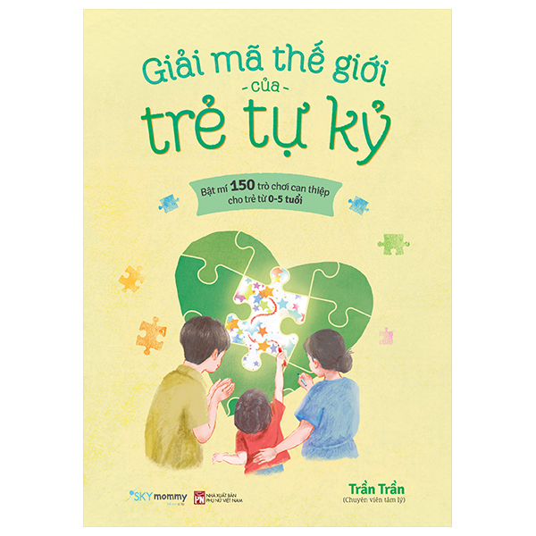 Giải Mã Thế Giới Của Trẻ Tự Kỷ
