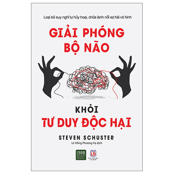 giải phóng bộ não khỏi tư duy độc hại