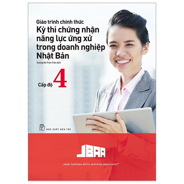 giáo trình chính thức - kỳ thi chứng nhận năng lực ứng xử trong doanh nghiệp nhật bản (cấp độ 4)