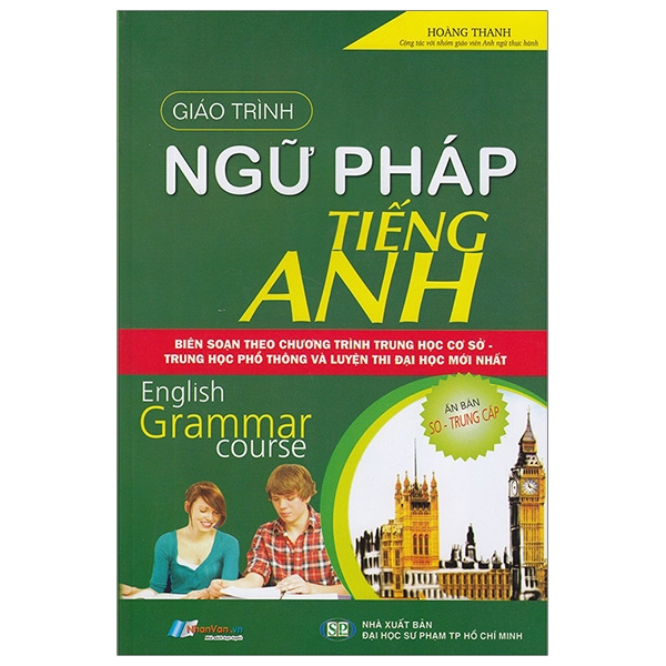 giáo trình ngữ pháp tiếng anh (trình độ sơ - trung cấp)