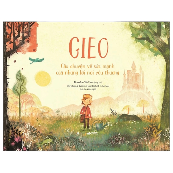 Gieo - Câu Chuyện Về Sức Mạnh Của Những Lời Nói Yêu Thương