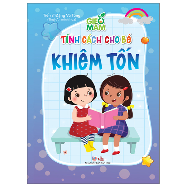 Gieo Mầm Tính Cách Cho Bé - Khiêm Tốn