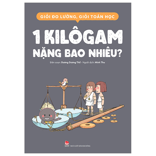 giỏi đo lường, giỏi toán học - 1 kilôgam nặng bao nhiêu?