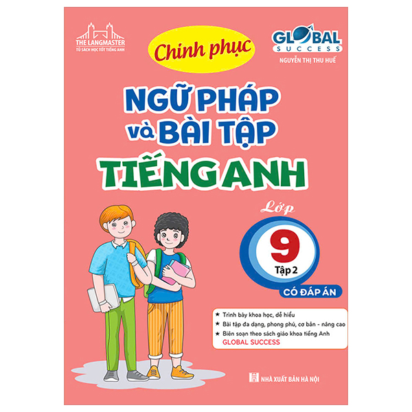 global success - chinh phục ngữ pháp và bài tập tiéng anh lớp 9 - tập 2 (có đáp án)