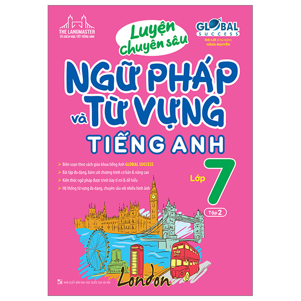 global success - luyện chuyên sâu ngữ pháp và từ vựng tiếng anh lớp 7 - tập 2 (tái bản 2024)