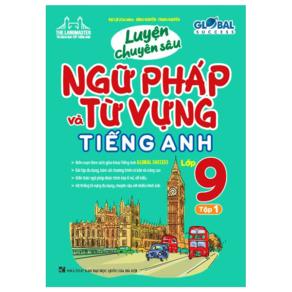 global success - luyện chuyên sâu ngữ pháp và từ vựng tiếng anh lớp 9 - tập 1