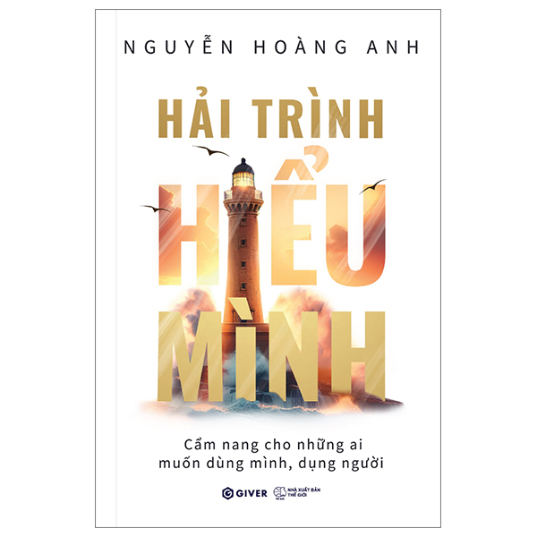 hải trình hiểu mình - cẩm nang cho những ai muốn dùng mình dụng người