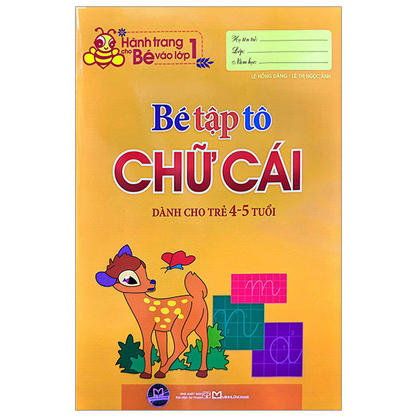 Hành Trang Cho Bé Vào Lớp 1 - Bé Tập Tô Chữ Cái - Dành Cho Trẻ 4-5 Tuổi (Tái Bản 2026)