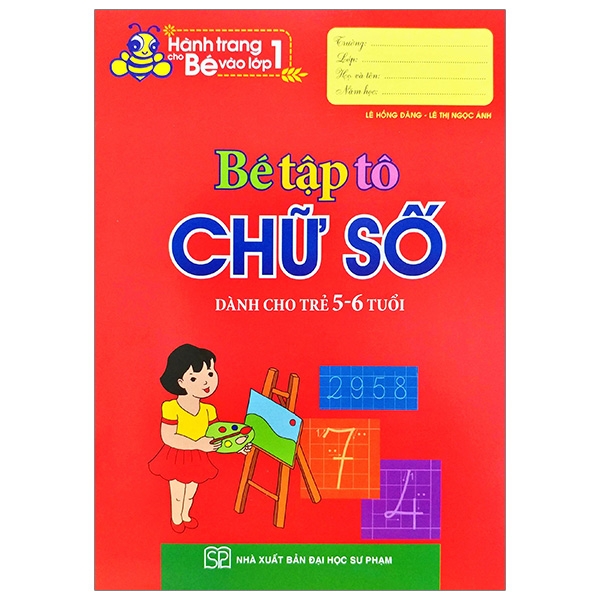 hành trang cho bé vào lớp 1 - bé tập tô chữ số (tái bản 2019)