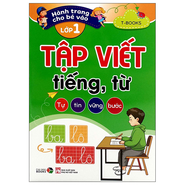 Hanh Trang Cho Be Vao Lop 1 - Tap Viet Tieng, Tu