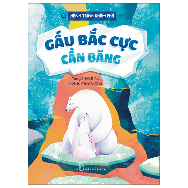 hành trình khám phá - gấu bắc cực cần băng