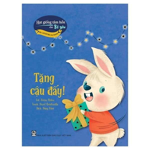 Hat Giong Tam Hon Cho Be Yeu - Hoc Cach The Hien Yeu Thuong - Tang Cau Day!
