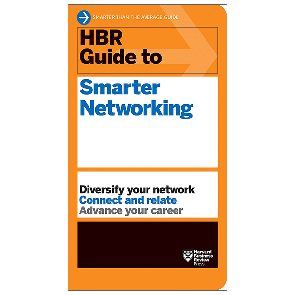 hbr guide to smarter networking (hbr guide series)