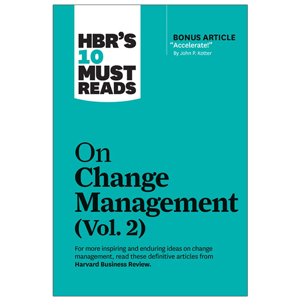 hbr's 10 must reads: on change management vol. 2