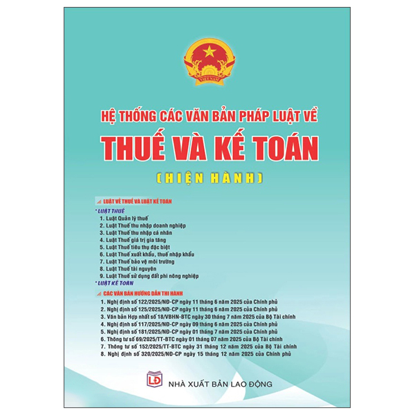 Hệ Thống Các Văn Bản Pháp Luật Về Thuế Và Kế Toán (Hiện Hành)