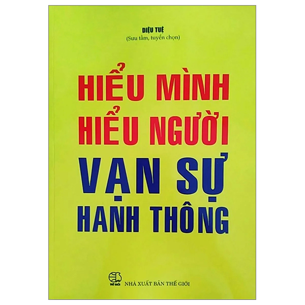 hiểu mình hiểu người - vạn sự hanh thông