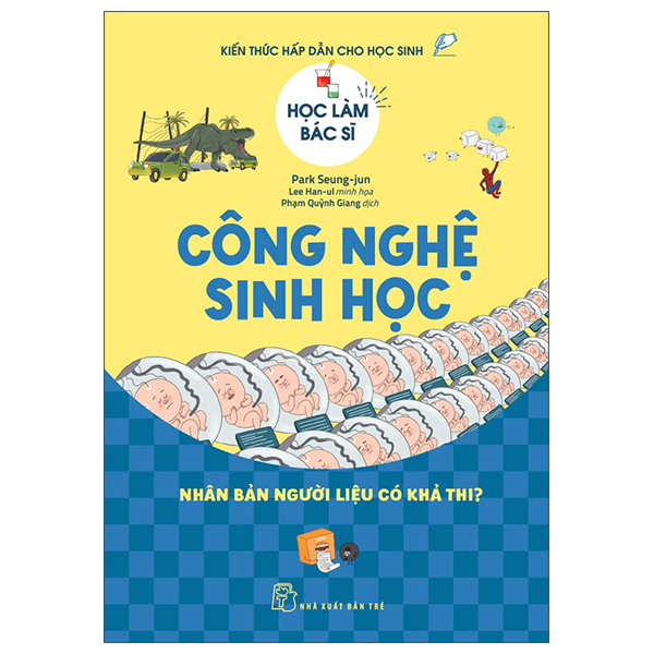 Học Làm Bác Sĩ - Công Nghệ Sinh Học - Nhân Bản Người Liệu Có Khả Thi?