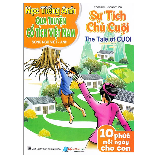 học tiếng anh qua truyện cổ tích việt nam - song ngữ việt-anh - sự tích chú cuội