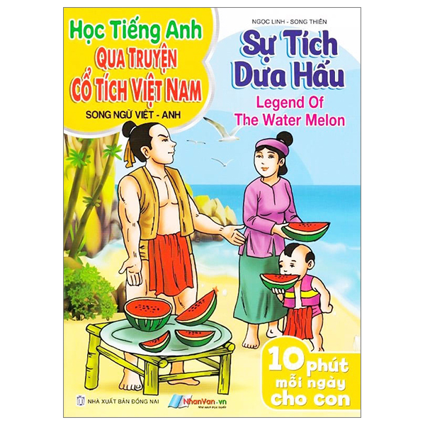 học tiếng anh qua truyện cổ tích việt nam - song ngữ việt-anh - sự tích dưa hấu