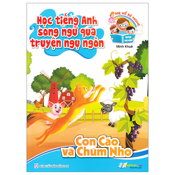 học tiếng anh song ngữ qua truyện ngụ ngôn - con cáo và chùm nho