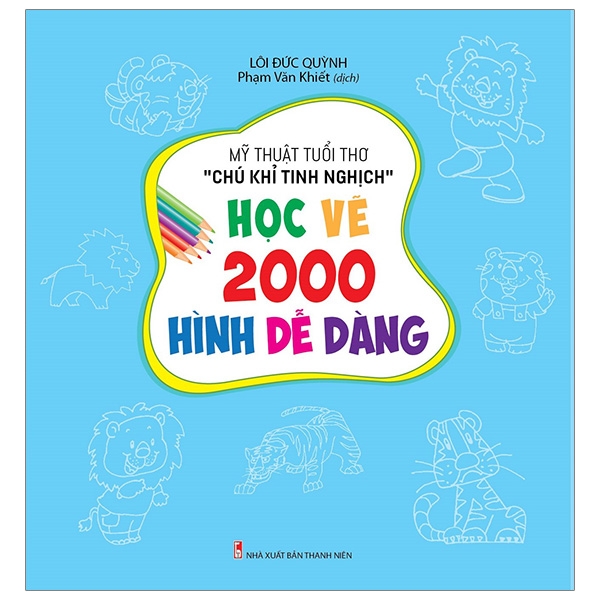 Học Vẽ 2000 Hình Dễ Dàng - Mỹ Thuật Tuổi Thơ Chú Khỉ Tinh Nghịch