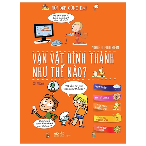 hỏi đáp cùng em - vạn vật hình thành như thế nào (tái bản 2019)