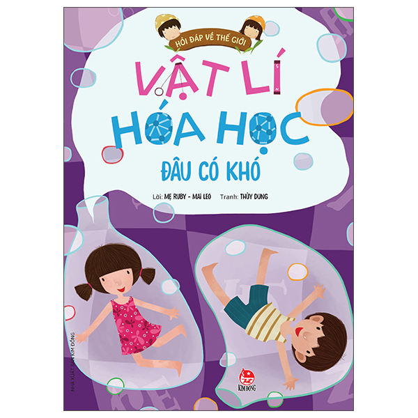 hỏi đáp về thế giới - vật lí hóa học đâu có khó