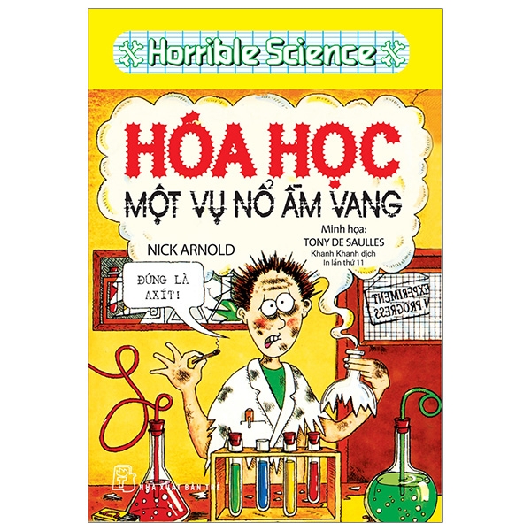 horible science - hóa học một vụ nổ ầm vang (tái bản 2019)