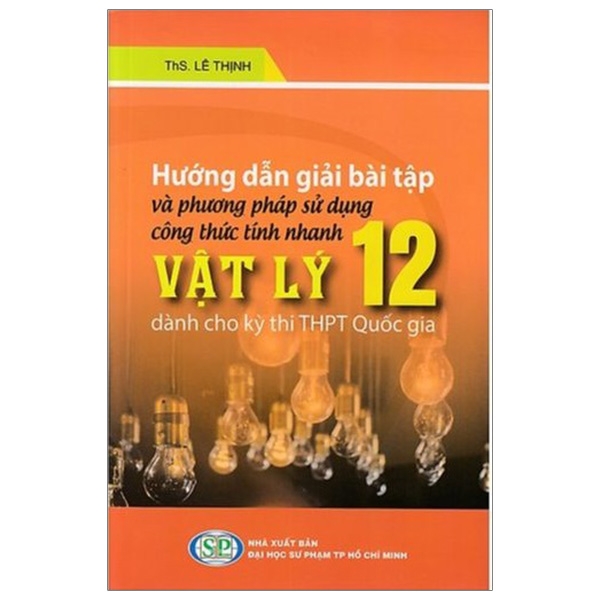 hướng dẫn giải bài tập và phương pháp sử dụng công thức tính nhanh vật lý lớp 12 (dành cho kỳ thi thpt quốc gia)