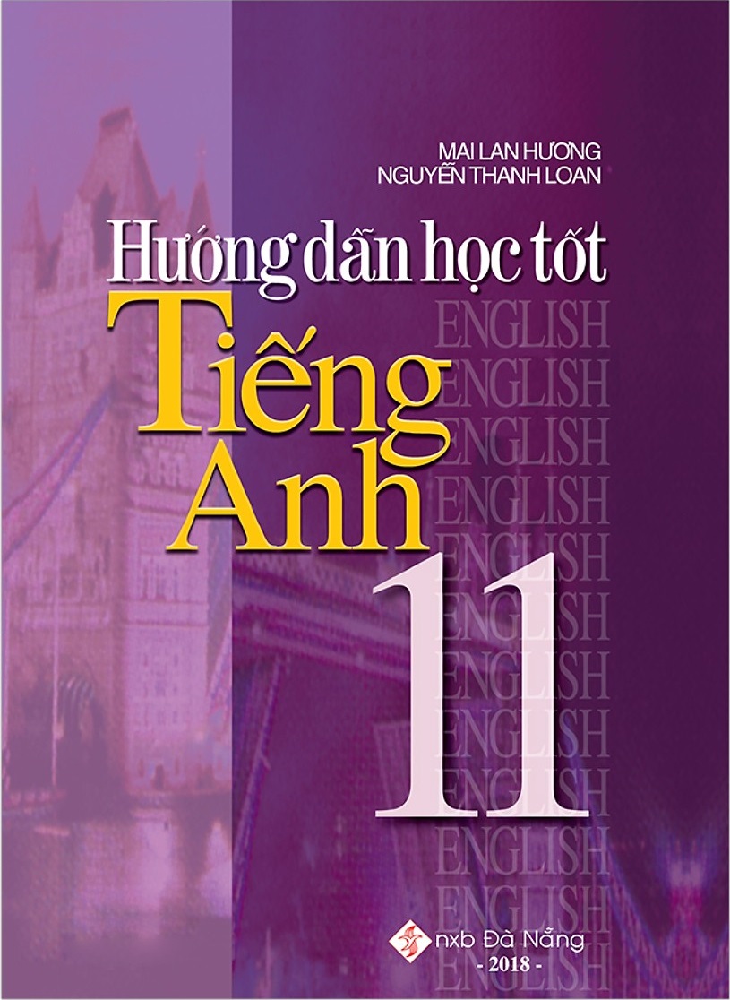 hướng dẫn học tốt tiếng anh 11 (tái bản 2018)