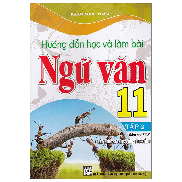 hướng dẫn học và làm bài ngữ văn 11 - tập 2 (kết nối)