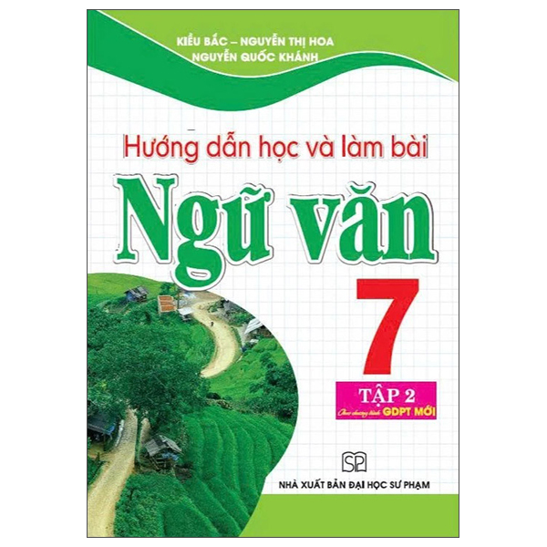 Hướng Dẫn Học Và Làm Bài Ngữ Văn 7 - Tập 2