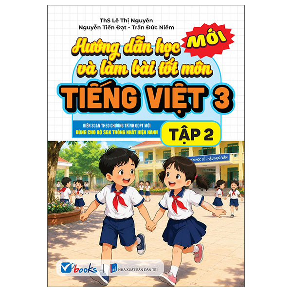 Hướng Dẫn Học Và Làm Bài Tốt Môn Tiếng Việt 3 - Tập 2