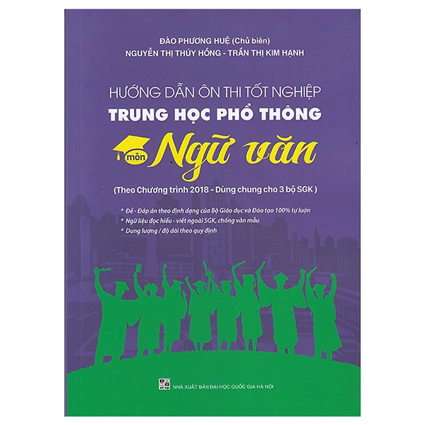 hướng dẫn ôn thi tốt nghiệp trung học phổ thông môn ngữ văn (theo chương trình 2018)