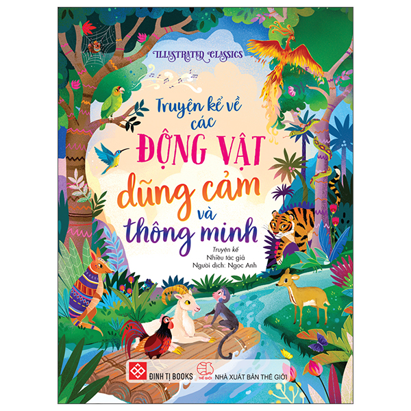 Illustrated Classics - Truyen Ke Ve Cac Dong Vat Dung Cam Va Thong Minh - Bia Cung