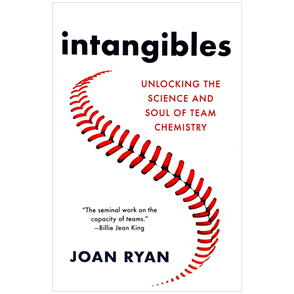 intangibles: unlocking the science and soul of team chemistry