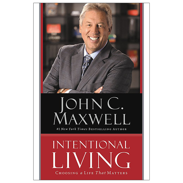 intentional living: choosing a life that matters